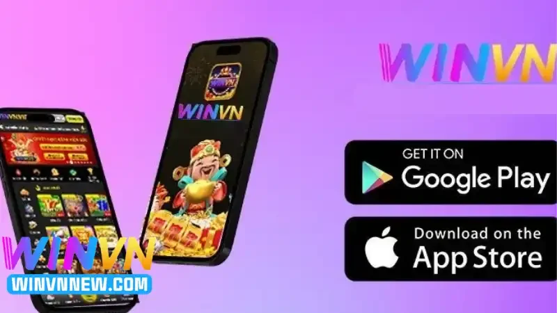Ưu điểm khi lựa chọn tải app WINVN