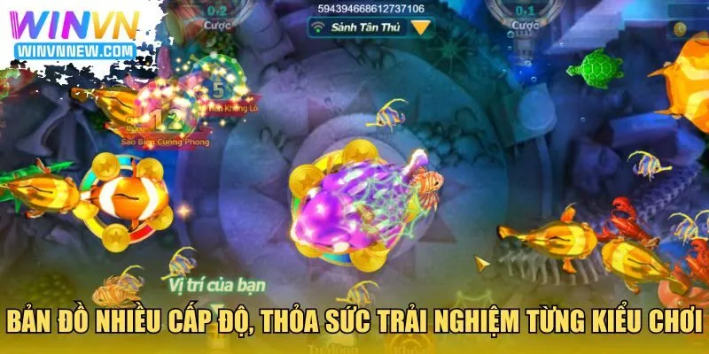 Bản đồ nhiều cấp độ, thỏa sức trải nghiệm từng kiểu chơi