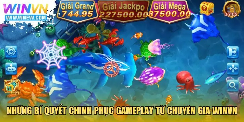 Những bí quyết chinh phục gameplay từ chuyên gia WINVN