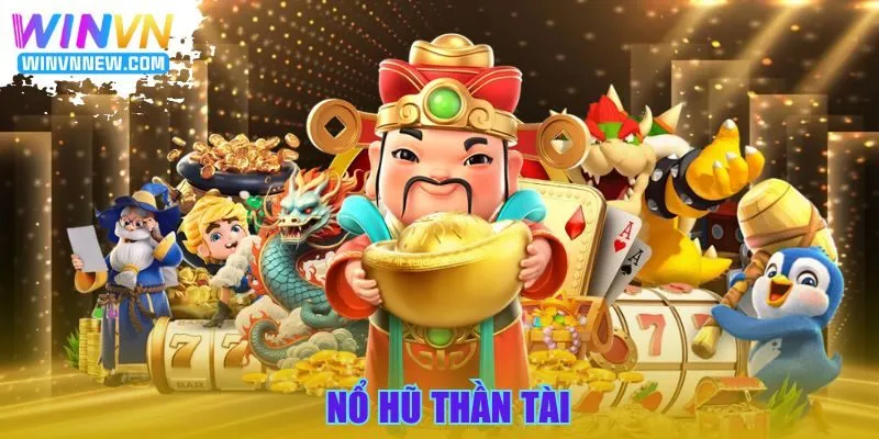 Nổ Hũ Thần Tài