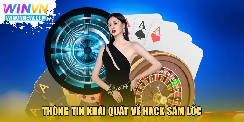 Thông tin khái quát về hack Sâm Lốc